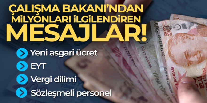 Bakan Bilgin'den asgari ücret ve EYT açıklaması!