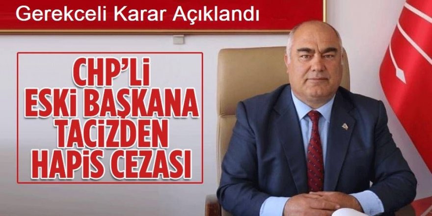 Erzurum CHP eski il başkanı Bülent Oğuz, hakkında gerekçeli karar açıklandı