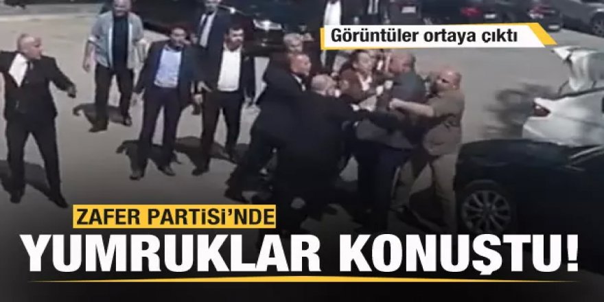 Zafer Partisi'nde yumruklar konuştu! Görüntüler ortaya çıktı