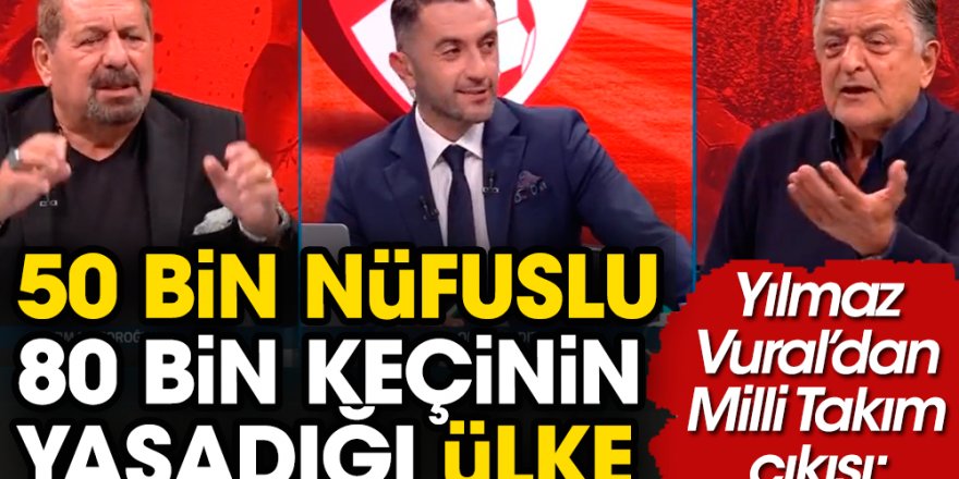 Yılmaz Vural'dan olay yaratacak Milli Takım açıklaması: Keçi örneği