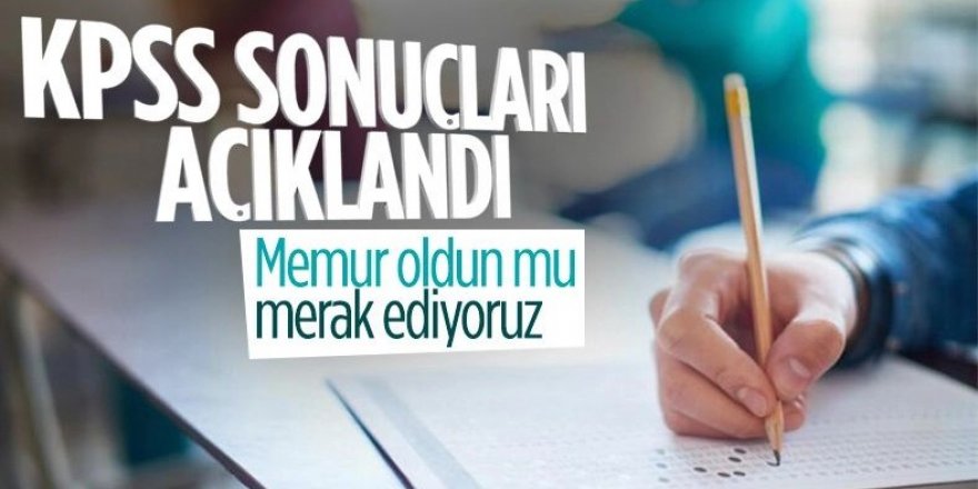 2022 KPSS Ön Lisans Sınavının sonuçları açıklandı