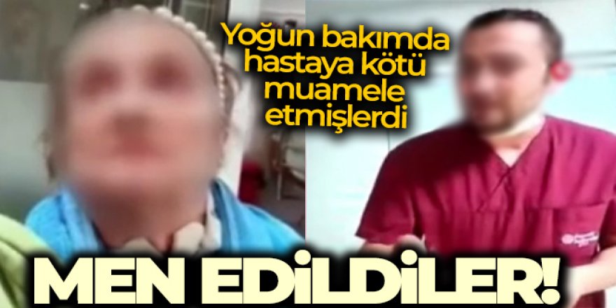 Hastaya eziyet eden sağlık çalışanları 3'er yıl meslekten men edildi