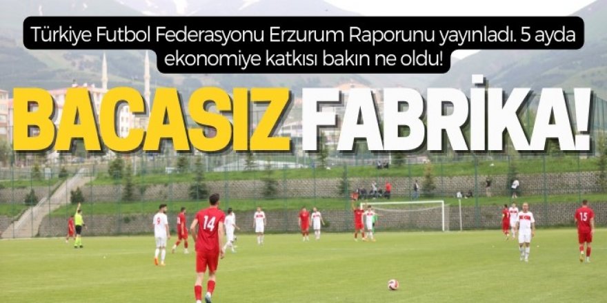 Türkiye Futbol Federasyonu Erzurum Raporunu yayınladı