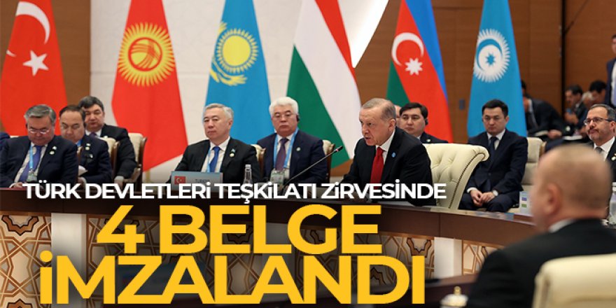 Türk Devletleri Teşkilatı zirvesinde 4 belge imzalandı