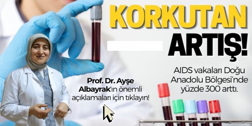 Her ay ortalama 8 kişi de AIDS vakası görülüyor!