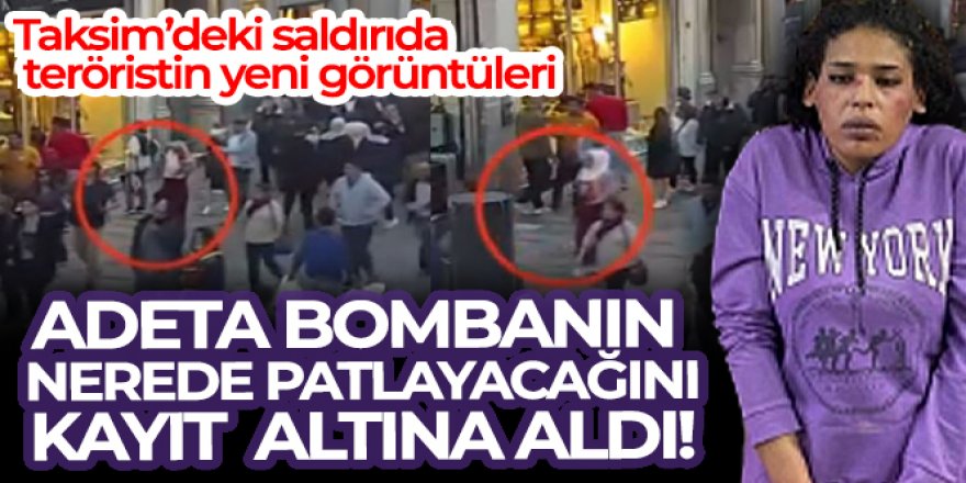 Taksim'deki saldırıda teröristin patlama noktasını kayıt altına aldığı görüntüler ortaya çıktı