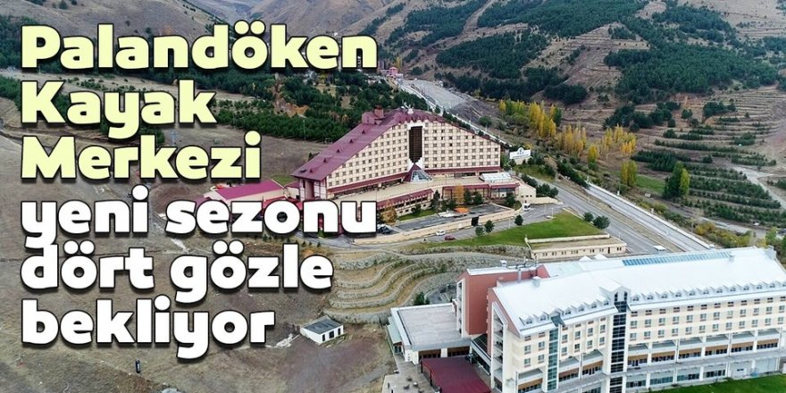 Palandöken Kayak Merkezi yeni sezona hazır