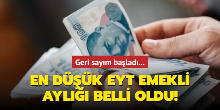 En düşük EYT emekli aylığı belli oldu!