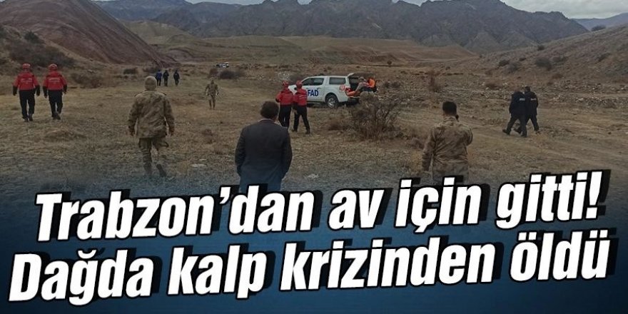 Trabzon'dan Erzurum'a ava geldi: Cenazesi gitti
