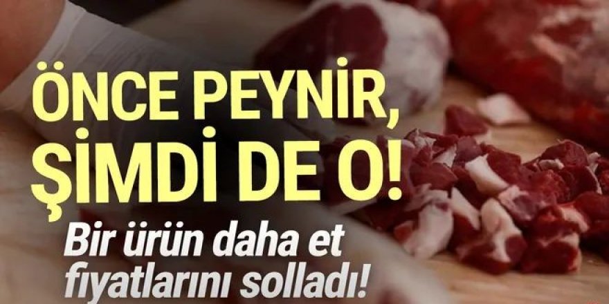 Önce peynir, şimdi de o!