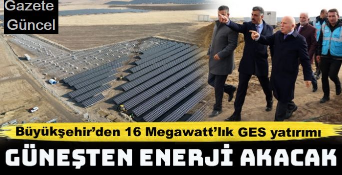 Büyükşehir’den dev bir enerji yatırımı daha