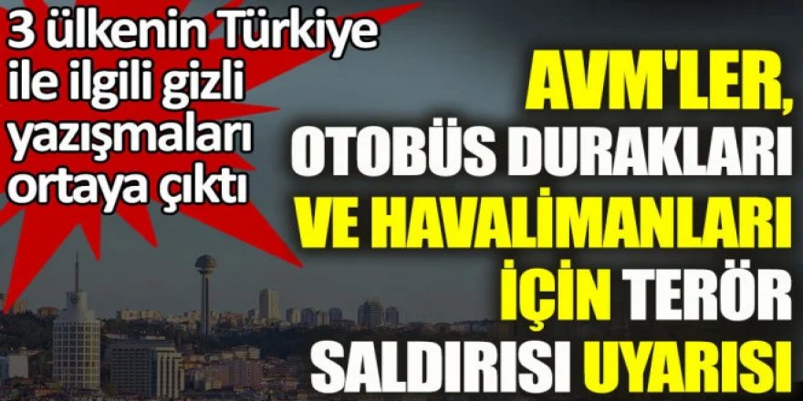 Yeni saldırı uyarısı: AVM'ler, otobüs durakları, havalimanları...