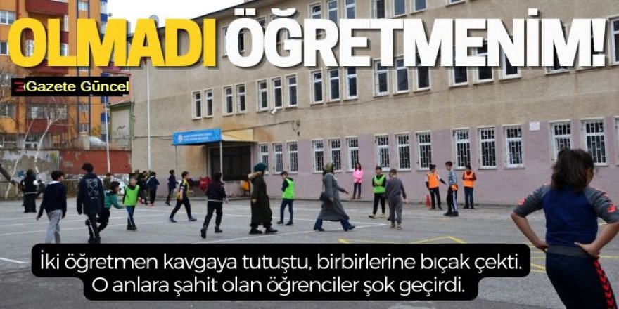 Erzurum'da öğretmen kavgası: Öğrencilerin önünde bıçak çektiler