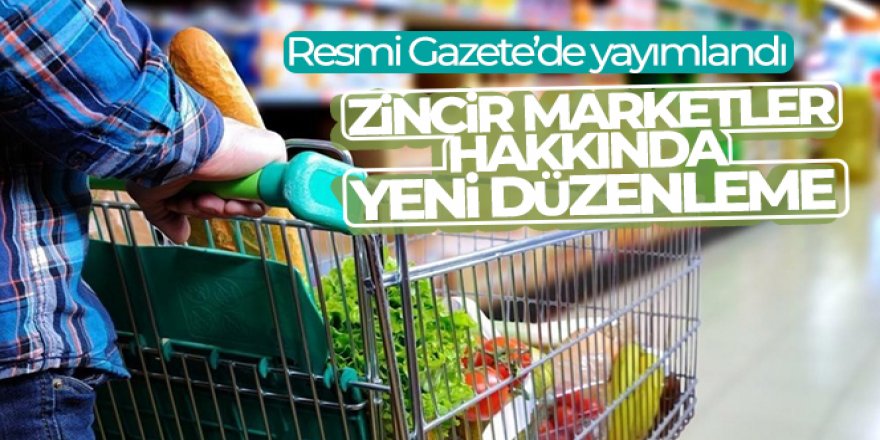 Zincir marketler hakkında yeni düzenleme