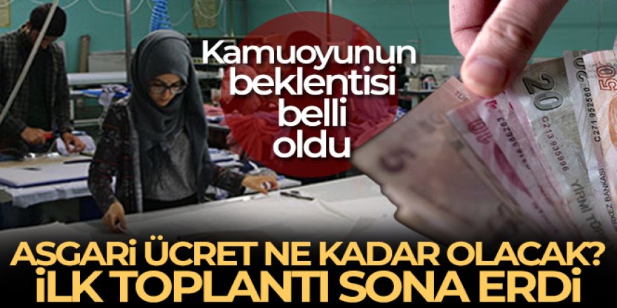 Yeni yılda asgari ücret ne kadar olacak 2023| İlk toplantı sona erdi