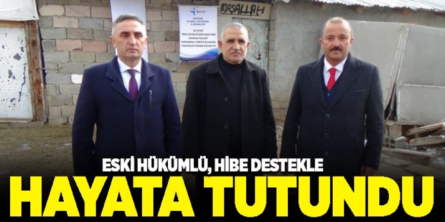 Eski hükümlü, devletten aldığı hibe desteği ile hayata tutundu