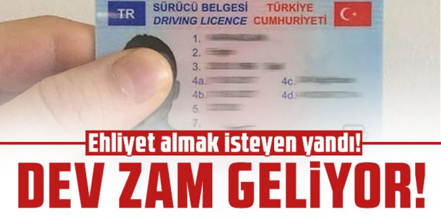 Ehliyet almak isteyen yandı! Dev zam geliyor!