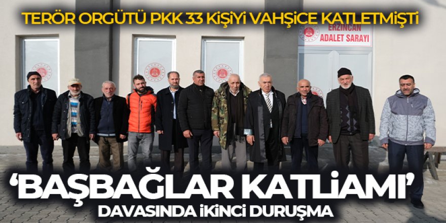 'Başbağlar Katliamı' davasında ikinci duruşma görüldü