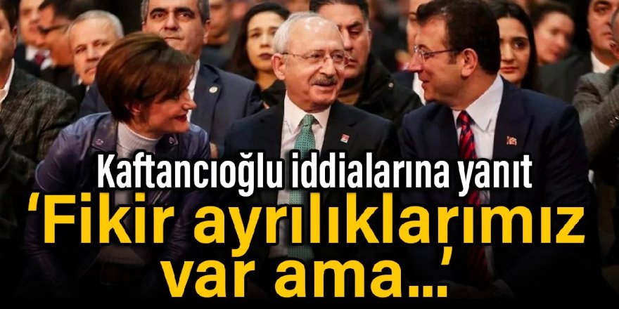 İmamoğlu'ndan Kaftancıoğlu iddialarına yanıt