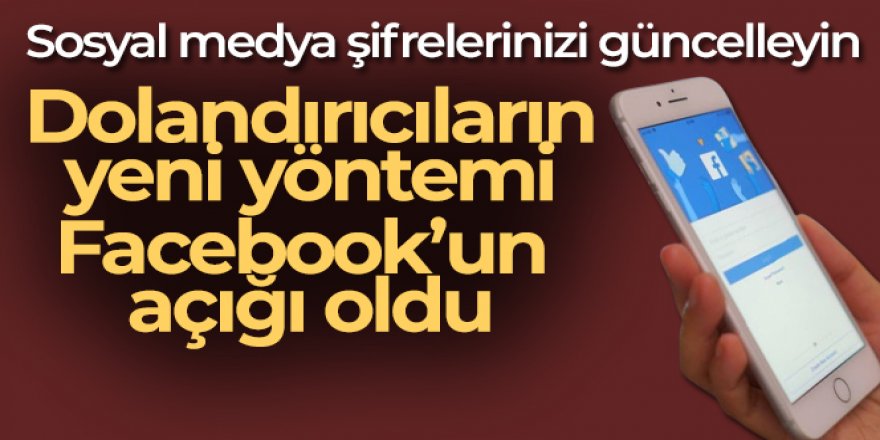 Dolandırıcıların yeni yöntemi Facebook'un açığı oldu