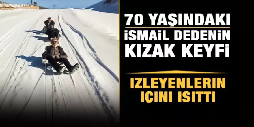 70 yaşındaki İsmail dedenin kar keyfi gülümsetti...