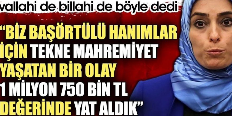 Zehra Taşkesenlioğlu: Biz başörtülü hanımlar için tekne mahremiyet yaşatan bir olay