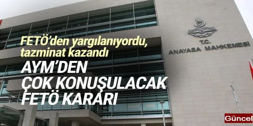 AYM'den FETÖ kararı