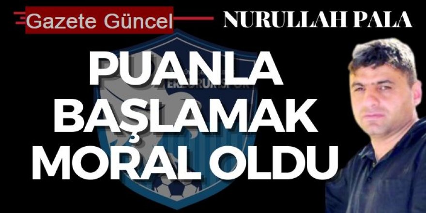 Puanla başlamak moral oldu