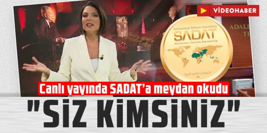 Canlı yayında SADAT’a meydan okudu: "Hesap sorulsun"