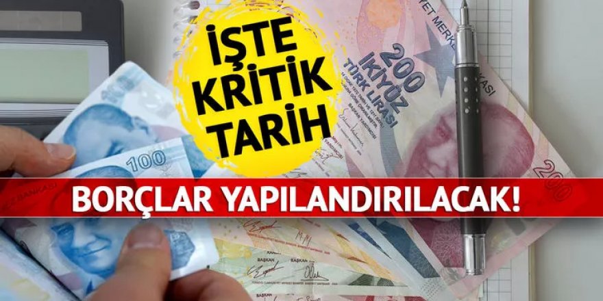 Milyonları ilgilendiriyor: En kapsamlı borç yapılandırma paketi geliyor!