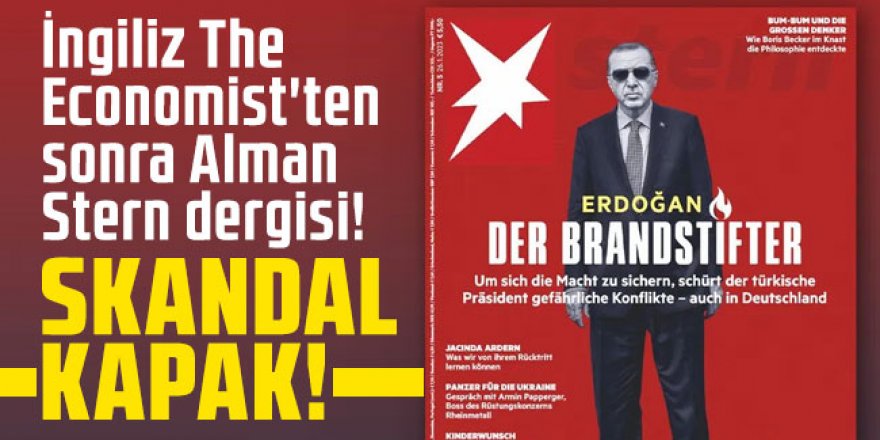 Erdoğan için yine bir skandal kapak: ''Kundakçı'' ilan ettiler!