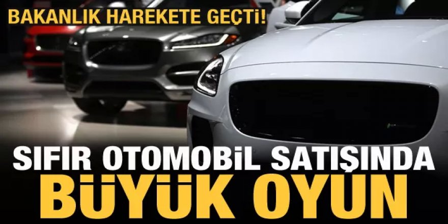 Sıfır kilometre otomobil satışına inceleme