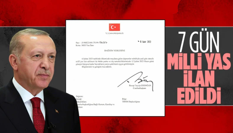 7 gün milli yas ilan edildi! Cumhurbaşkanı Erdoğan duyurdu