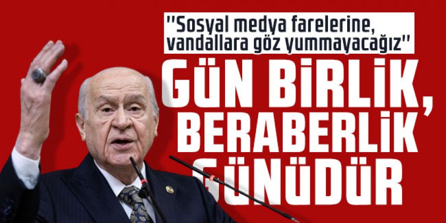 Bahçeli: ''Sosyal medya farelerine, vandallara göz yummayacağız''