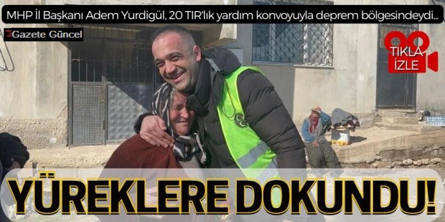 MHP Erzurum İl Yönetimi afet bölgesinden döndü