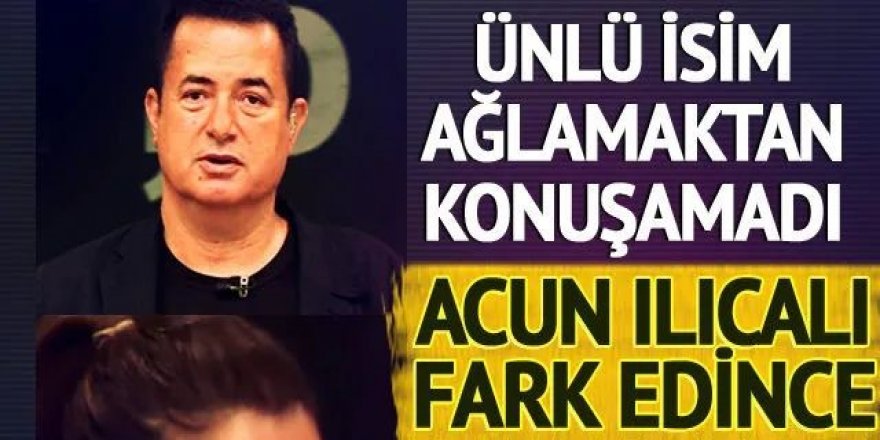 Acun Ilıcalı Bestemsu Özdemir'in ağladığını görünce...