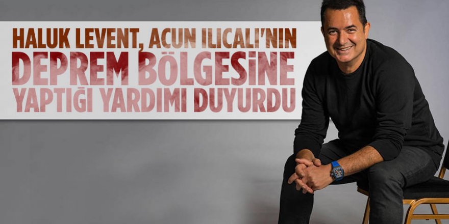 Acun Ilıcalı'dan deprem bölgesine büyük yardım!