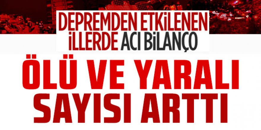 Can kaybı ve yaralı sayısı artıyor