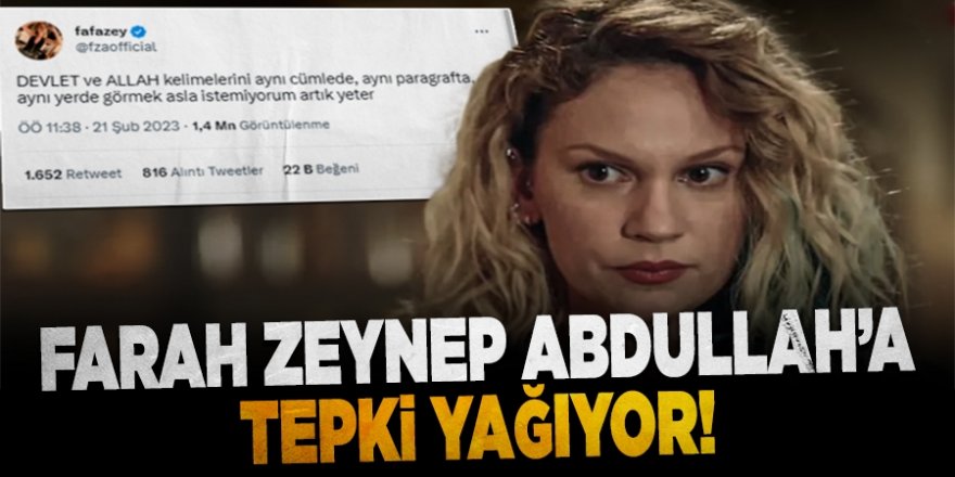 Farah Zeynep Abdullah: Devlet ve Allah kelimelerini aynı yerde görmek istemiyorum