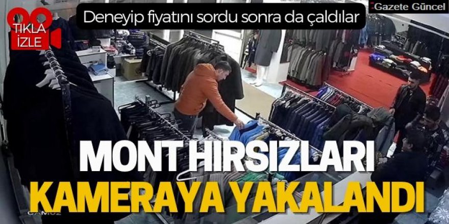 Biri denedi, biri çaldı