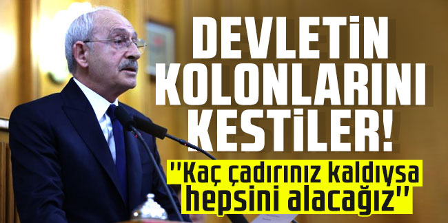 Kemal Kılıçdaroğlu'ndan Kızılay'a 'çadır' çağrısı, Erdoğan'a 'helallik' tepkisi