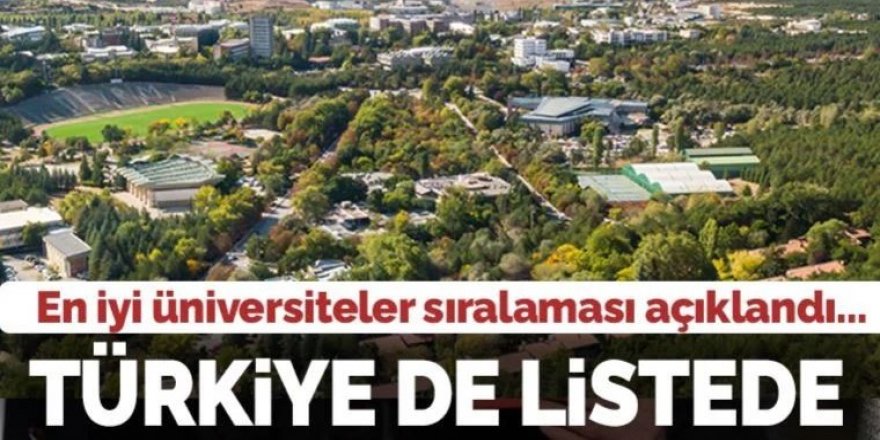 Konulara göre en iyi üniversiteler sıralaması açıklandı