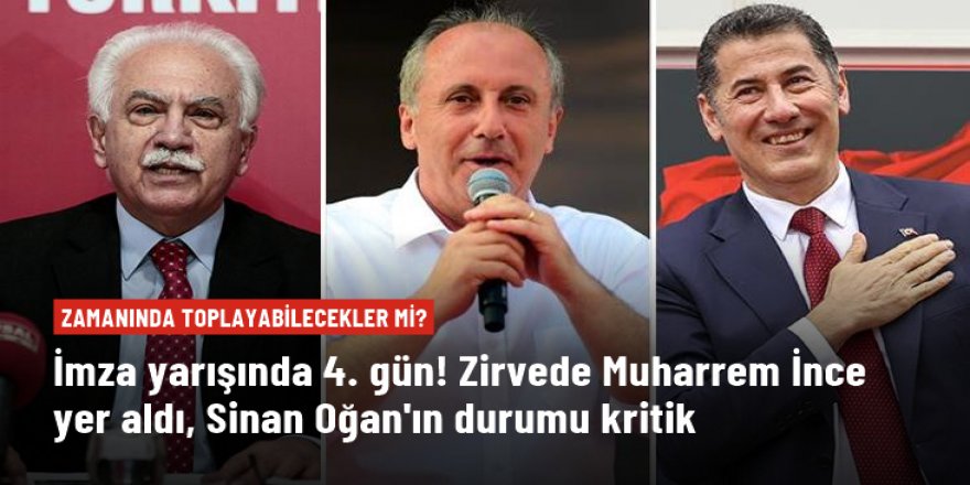 İmza yarışında 4. gün! Listenin başında Muharrem İnce yer aldı