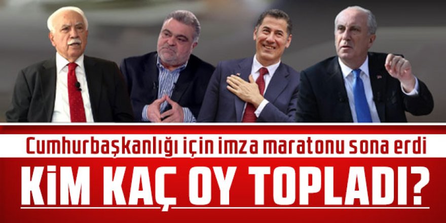 Cumhurbaşkanlığı için imza maratonu sona erdi: Kim kaç oy topladı?