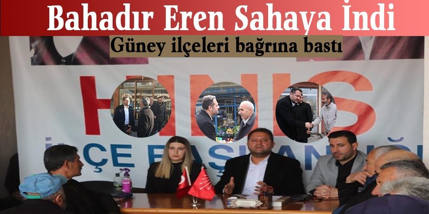 CHP'li EREN, sahaya indi: Güney ilçeleri bağrına bastı