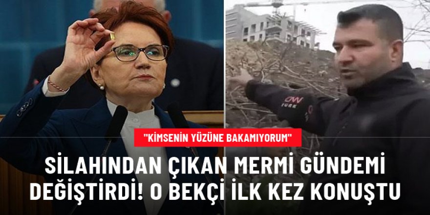 Silahından çıkan mermi gündemi değiştirdi! O bekçi ilk kez konuştu