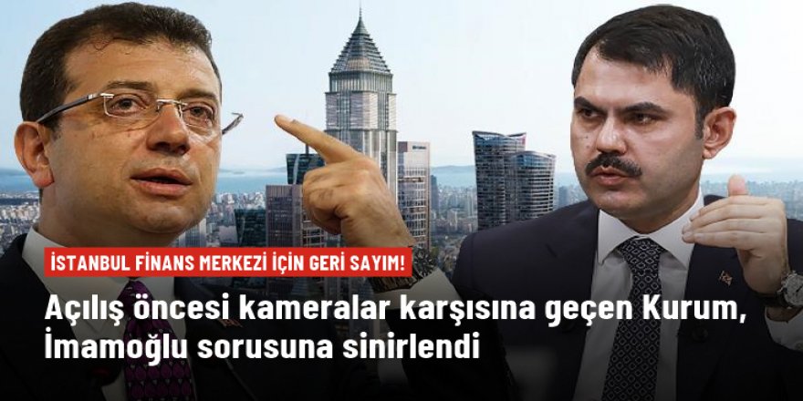 Açılış öncesi kameralar karşısına geçen Kurum, İmamoğlu sorusuna sinirlendi