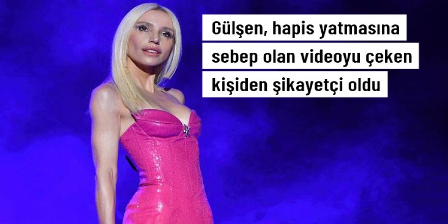 Gülşen, imam hatiplilerle ilgili konuştuğu anları çekerek paylaşan kişiden şikayetçi oldu