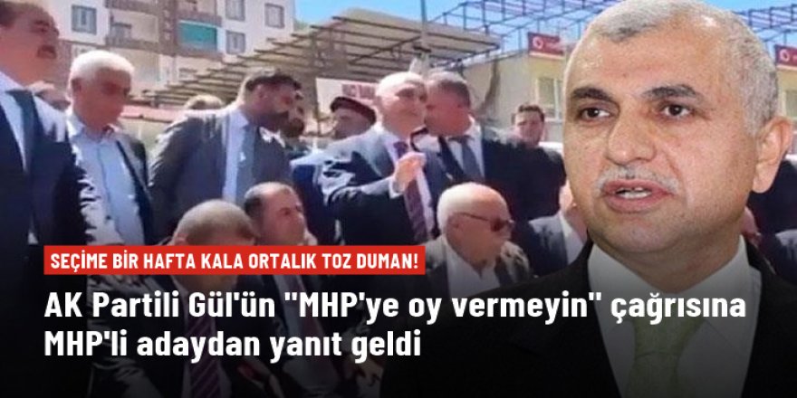 "MHP'ye giden her oy diğer partiye giden oydur" diyen AK Partili Gül'e MHP'li adaydan yanıt