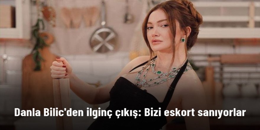 Danla Bilic kendisine "Influencer" denmesine isyan etti: Bir yerde Influencerlar konuşulduğunda bizleri de eskort sanıyorlar